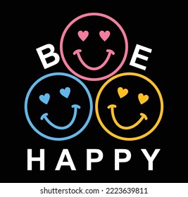 be happy, girls graphic t shirts vector designs and other uses.