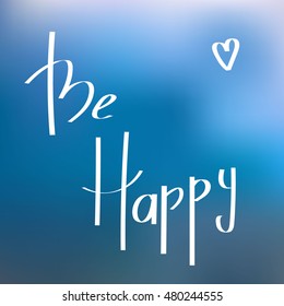 Be Happy Greeting Card. Colorful background and heart