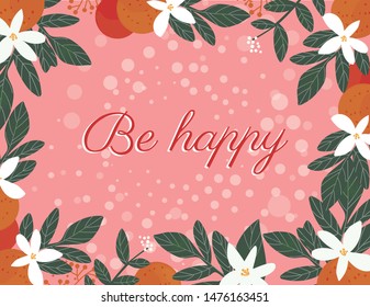 Be happy greeting card. Vector slogan greeting card. Greeting card on pink background.