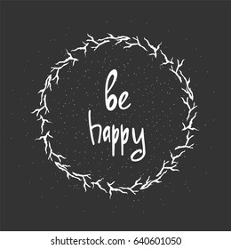 Be Happy - Hand Drawn brush text. Handdrawn lettering for your designs dress, poster, card, t-shirt