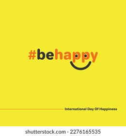 be happy, International  Day Of happiness, March 2o, Social Media Post, Smile day vector Desin