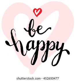 Be happy lettering collection. Vector illustration.