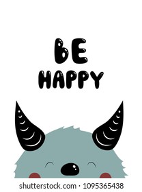 Be happy Lettering Monochrome Scandinavian kids doodles elements Nursery poster with wild animal hand drawn Happy monster alien in gray color.