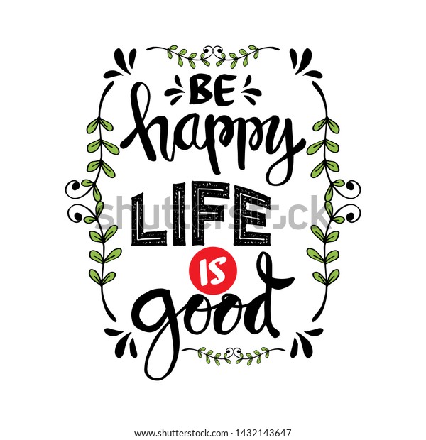 Be Happy Life Good Motivational Quote Stock Vector (Royalty Free ...