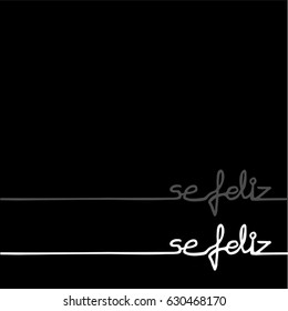 be happy message in spanish language