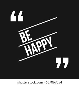 Be Happy Quote with Parallel Lines