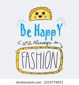 Ser feliz slogan gráfico vectorial papel grabado para el diseño de impresión de camisetas