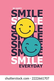 be happy smile everyday,t-shirt design fashion vector