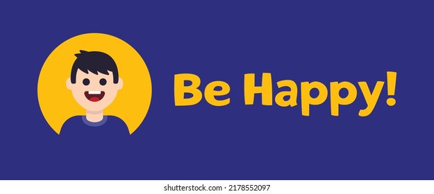 Be happy text banner in colorful design.