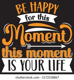 Be Happy This Moment This Moment Stock Vector (Royalty Free) 2172518867 ...