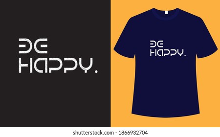 BE HAPPY T-Shirt Design Template