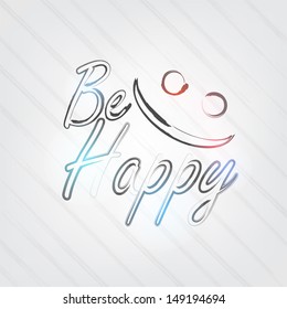 Be Happy Typography - background in retro style with smile face and label. (EPS10 Vector)