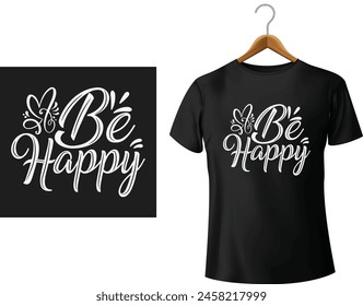 Diseño de camiseta de tipografía Be Happy 