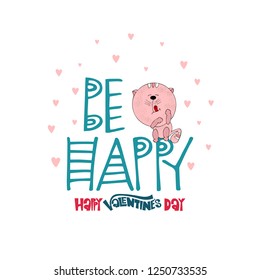 Be happy. Vector illustration of a kitten and handwritten text with small hearts.