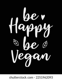 sé feliz, sé vegano, sé positivo