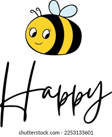 Be Happy will cute bee illustration