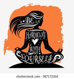 Be in harmony with yourself. Fitness typographic poster. Meditation girl/lotus pose. Motivational and inspirational illustration. Lettering. For yoga studio or fitness club.