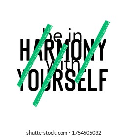 Be in harmony with  yourself, modern typography, lettering design