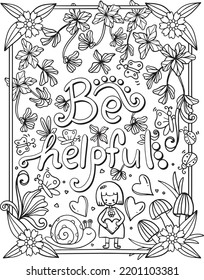 Be helpful font. A girl, animals, and flower elements. Hand-drawn with inspirational words. Doodles art for Valentine's day or greeting cards. Coloring page for adults and kids. Vector Illustration.