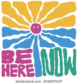 Be here now type sun organic shapes matisse style, naive art, contemporary background. Happy vector illustration