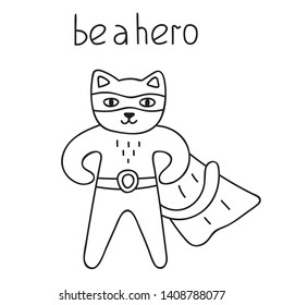 Be a hero. Hand drawn vector icon illustration design in scandinavian, nordic style. Best for nursery, childish textile, apparel, poster, postcard. 