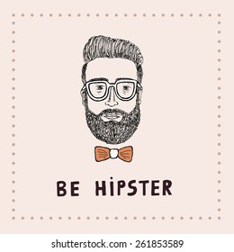 Be Hipster card, vector illustration