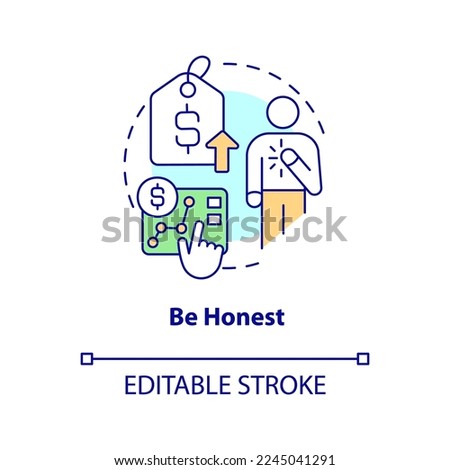 Be honest concept icon. Explain reason sincerely. Tactic for raising prices abstract idea thin line illustration. Isolated outline drawing. Editable stroke. Arial, Myriad Pro-Bold fonts used