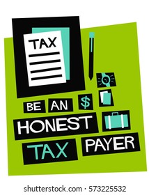 Be An Honest Taxpayer (Flat Style Vector Illustration Finance Poster Design)