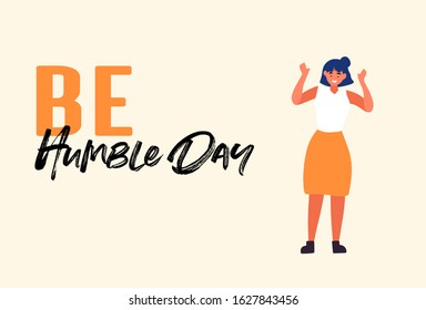 Be Humble Day Illustration vector graphic. Hand lettering Humble Day and a humble woman who welcomes him well.