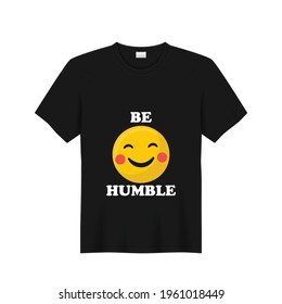 Plantilla de diseño de camisetas para ser humildes