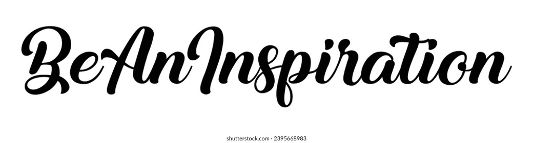 be an inspiration text on white background.
