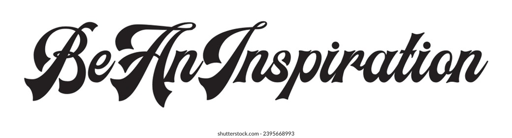 be an inspiration text on white background.