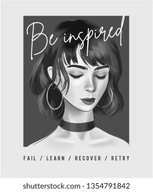 be inspired slogan with b/w girl eyes closed illustration