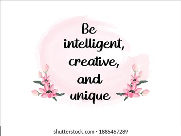 be intelligent with water color flower stationery,note book,diary,social media ,pink ,fashion ,accesories,etc,sticker,positive quote,inspirational,motivation ,water color brush flower,rose,