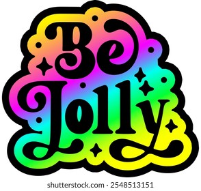 be jolly merry christmas colorful bright rainbow graphic design