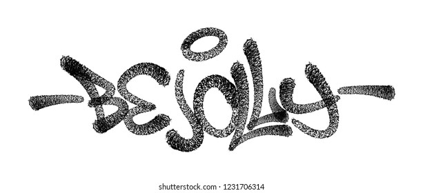 Be jolly vector lettering spray paint tag black on white