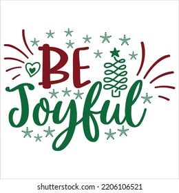 Be Joy Ful, Merry Christmas shirts, mugs, signs lettering with antler vector illustration for Christmas hand lettered, svg, Christmas svg, Christmas Clipart Silhouette cutting