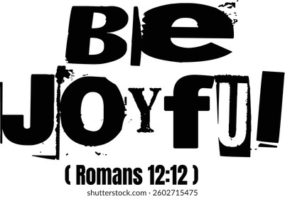 Be Joyful Elegant Bible Verse Typography Template