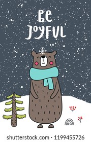 Be joyful - New Year kids poster with hand drawn lettering and cute cartoon bear. Christmas vector illustration.