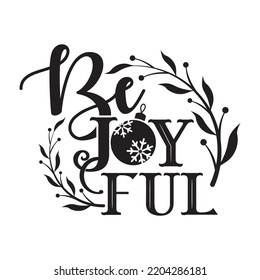 Be joyful-Christmas design vector file.