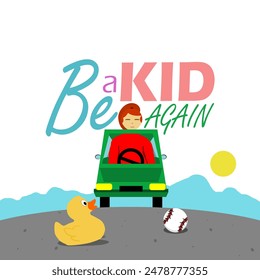 Be a Kid Again Day event banner. An adult woman playing with her child's toy cars in front of the house with a rubber duck and a baseball ball to celebrate on July 8th