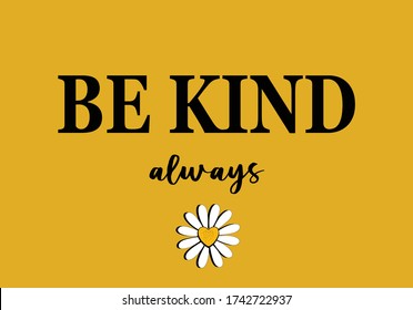 be kind always daisy flower vector daisy flower "Tres Bon" (Very Good in French)  fashion trend style print,sationary,mug design,fashion style,mug design corona ,spring,margarita,rose,wild animal 