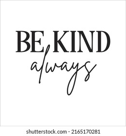 be kind always eps be kind design