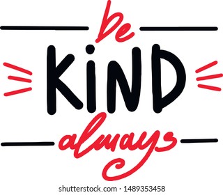 Be Kind Always Hand Drawn Lettering Stock Vector (Royalty Free) 1489353458