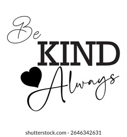 be kind always t shirt