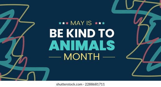 Be Kind to Animals Month background or banner design template celebrated in may
