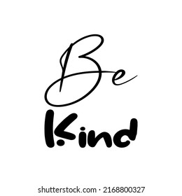 be kind black letter quote