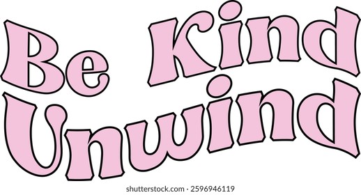 Be Kind bubble font wavy abstract slogan  Tee t-shirt logo slogan graphic artwork typography tote badge emblem crest 
