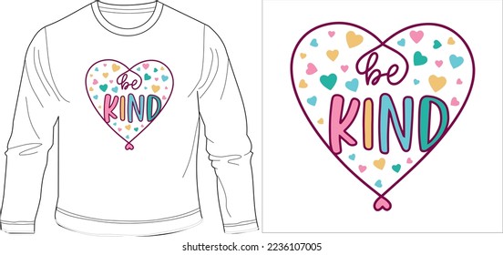 be kind colorful
t shirt graphic design vector illustration digital file

