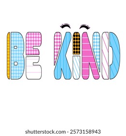 BE KIND - Colorful Typography Art
